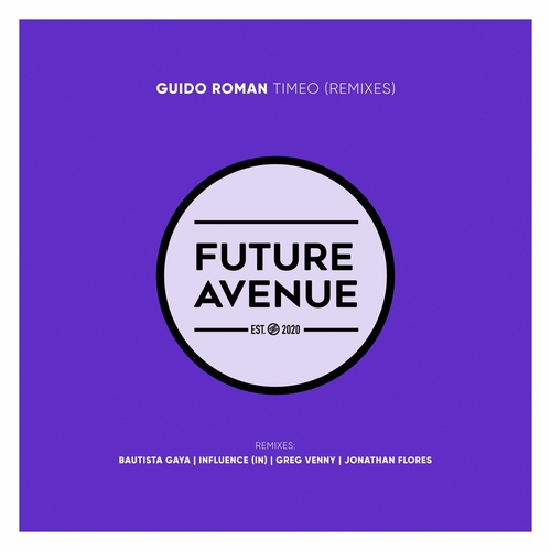 Guido Roman - Timeo (Remixes) [FA262]
